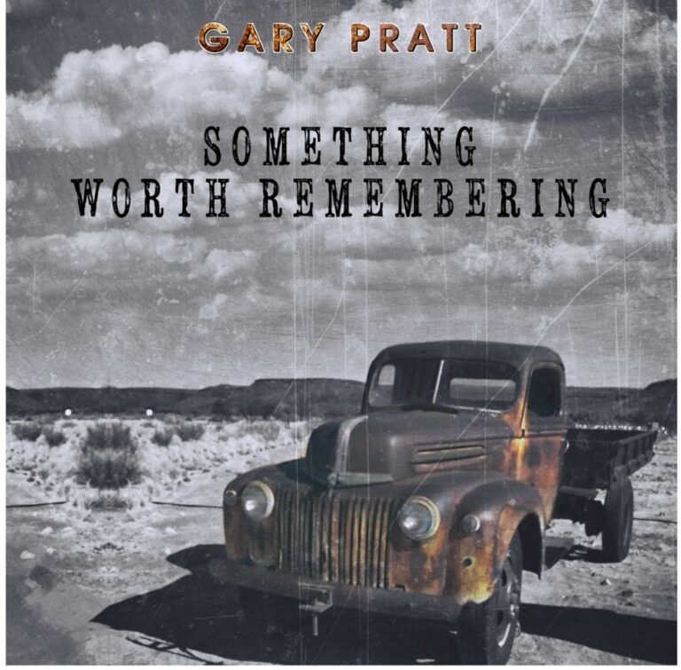 Album Review: Gary Pratt – “Something Worth Remembering”