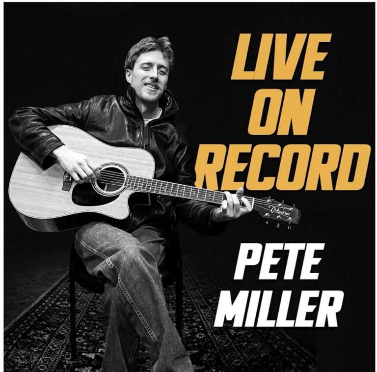 Album Review: Pete Miller – “Live On Record”