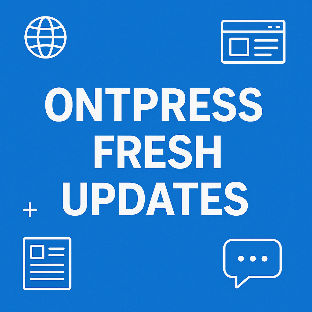 Ontpress Fresh Updates